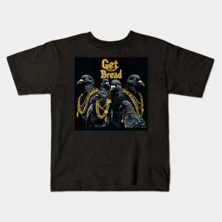 Get Bread With Us Kids T-Shirt